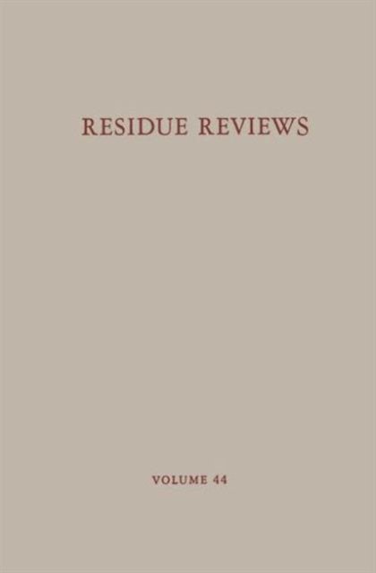 Residue Reviews: Residues of Pesticides and Other Contaminants in the Total Environment - Reviews of Environmental Contamination and Toxicology - Francis A. Gunther - Livros - Springer-Verlag New York Inc. - 9780387058634 - 1 de novembro de 1972