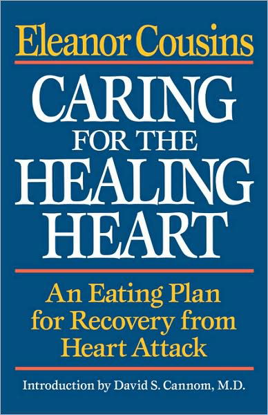 Caring for the Healing Heart: An Eating Plan for Recovery from Heart Attack - Eleanor Cousins - Książki - WW Norton & Co - 9780393336634 - 23 października 2024