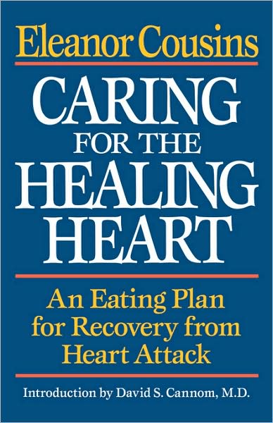 Caring for the Healing Heart: An Eating Plan for Recovery from Heart Attack - Eleanor Cousins - Books - WW Norton & Co - 9780393336634 - June 18, 2025