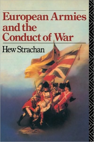 Cover for Hew Strachan · European Armies and the Conduct of War (Pocketbok) (1983)
