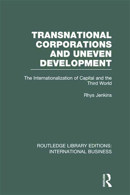 Cover for Rhys Jenkins · Transnational Corporations and Uneven Development (RLE International Business): The Internationalization of Capital and the Third World - Routledge Library Editions: International Business (Hardcover Book) (2012)