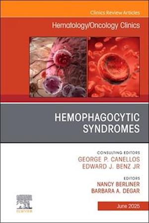 Cover for Hemophagocytic Syndromes, An Issue of Hematology / Oncology Clinics of North America (Hardcover Book) (2025)