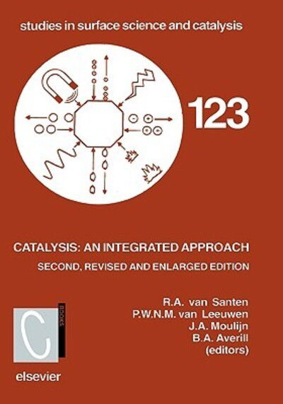 Cover for R a Van Santen · Catalysis: An Integrated Approach - Studies in Surface Science and Catalysis (Hardcover Book) (1999)