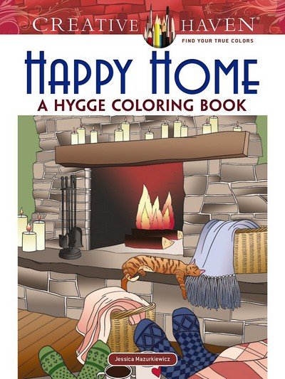 Cover for Jessica Mazurkiewicz · Creative Haven Happy Home: a Hygge Coloring Book - Creative Haven (Paperback Bog) (2018)