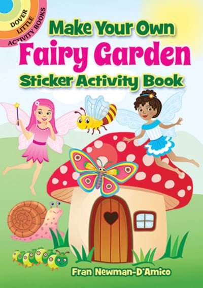 Cover for Fran Newman-D'Amico · Make Your Own Fairy Garden Sticker Activity Book - Little Activity Books (MERCH) (2023)