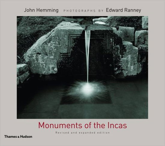 Cover for John Hemming · Monuments of the Incas (Hardcover Book) [Revised and expanded edition] (2010)