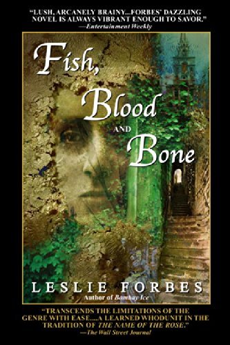 Cover for Leslie Forbes · Fish, Blood and Bone (Paperback Book) [Reprint edition] (2002)