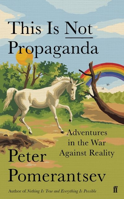Cover for Peter Pomerantsev · This is Not Propaganda (Bog) [Main edition] (2019)