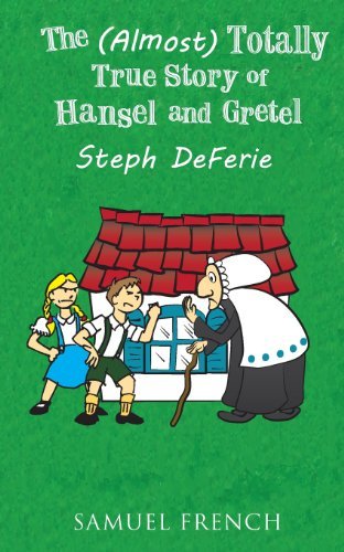 Cover for Steph Deferie · The (Almost) Totally True Story of Hansel and Gretel (Paperback Book) (2013)