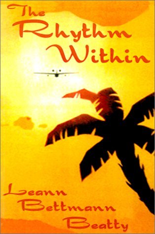 Cover for Leann Bettmann Beatty · The Rhythm Within: a Twenty First Century Fairy Tale (Taschenbuch) (2000)