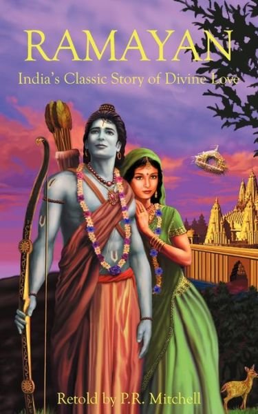 Cover for P R Mitchell · Ramayan: India's Classic Story of Divine Love (Paperback Book) (2009)