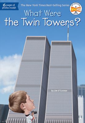 Cover for Jim O'Connor · What Were The Twin Towers? (Hardcover Book) (2016)