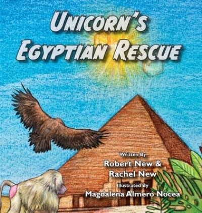 Cover for Rachel New · Unicorn's Egyptian Rescue (Hardcover Book) (2021)