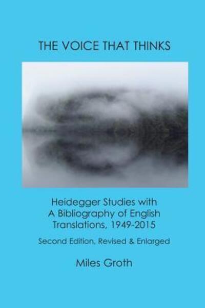 The Voice That Thinks - Miles Groth - Books - ENI Press - 9780692668634 - March 25, 2016