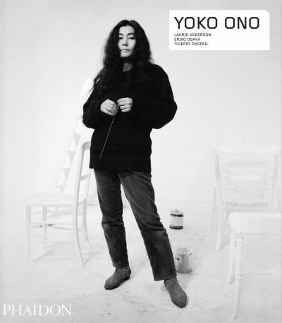 Yoko Ono - Phaidon Contemporary Artists Series - Laurie Anderson - Books - Phaidon Press Ltd - 9780714876634 - September 1, 2024