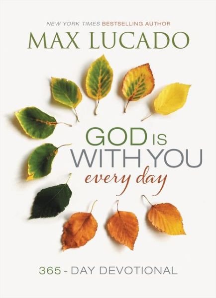 Cover for Max Lucado · God Is With You Every Day: 365-Day Devotional (Innbunden bok) (2016)