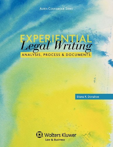 Cover for Diana R. Donahoe · Experiential Legal Writing: Analysis, Process, and Documents (Aspen Coursebook) (Pocketbok) (2011)