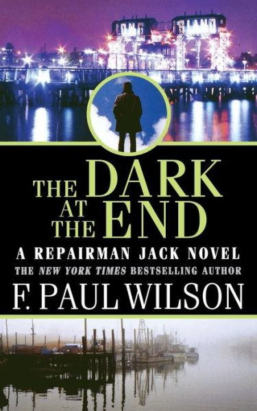 Cover for F. Paul Wilson · The Dark at the End (Pocketbok) (2012)