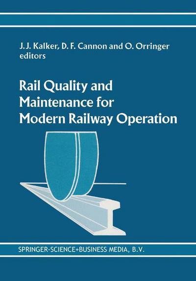 Oscar Orringer · Rail Quality and Maintenance for Modern Railway Operation (Hardcover Book) [1993 edition] (1993)