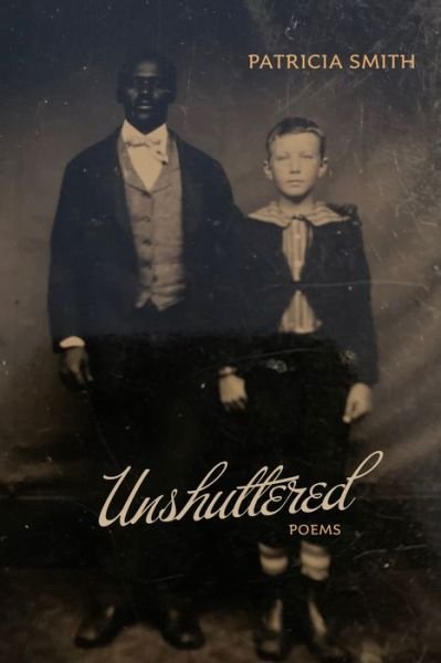 Cover for Patricia Smith · Unshuttered: Poems (Hardcover bog) (2023)