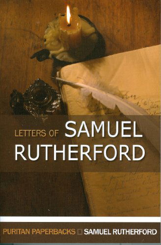 Cover for Samuel Rutherford · The Letters of Samuel Rutherford (Puritan Paperbacks) (Paperback Book) (1997)