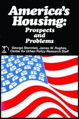 America's Housing: Prospects and Problems - James Hughes - Books - Taylor & Francis Inc - 9780882850634 - June 15, 2006