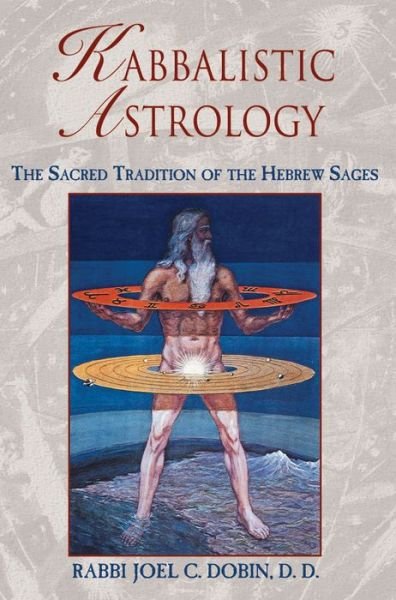 Cover for Joel Dobin · Kabbalistic Astrology: The Sacred Tradition of the Hebrew Sages (Pocketbok) [Rew Sages&amp;lt; /i&amp;gt; Ed. edition] (2000)