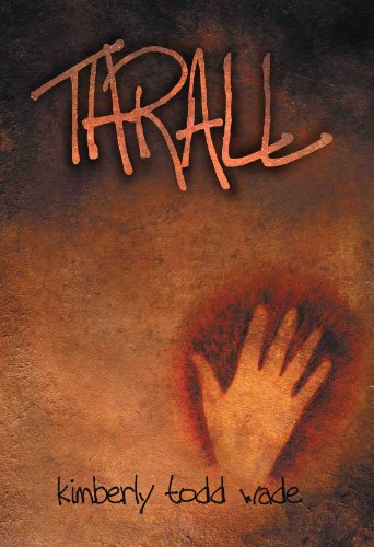 Cover for Kimberly Todd Wade · Thrall (Paperback Book) (2010)