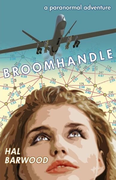 Cover for Hal Barwood · Broomhandle: a Paranormal Adventure (Golden Hills Crime) (Volume 2) (Paperback Book) (2014)