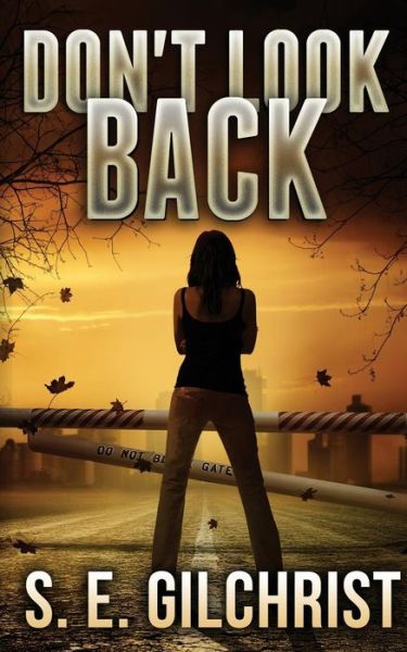 Cover for S E Gilchrist · Don't Look Back (Paperback Book) (2015)