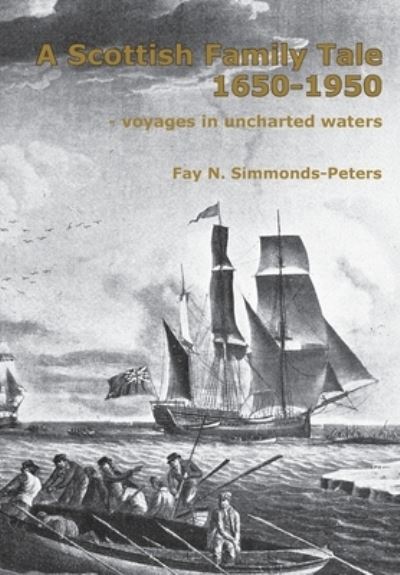 Cover for Fay N. Simmonds-Peters · Scottish Family Tale 1650-1950 (Book) (2020)