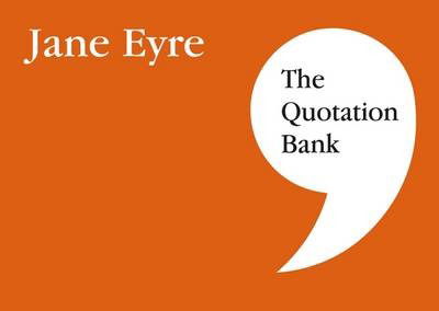 Cover for The Quotation Bank: Jane Eyre GCSE Revision and Study Guide for English Literature 9-1 (Taschenbuch) (2016)