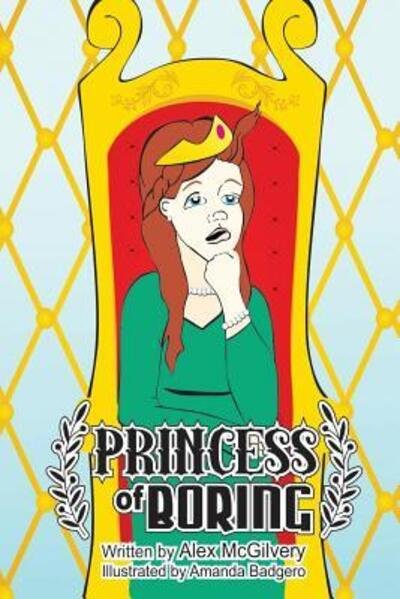Cover for Alex McGilvery · Princess of Boring (Paperback Book) (2017)