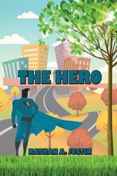 Cover for Nathan a Justin · The Hero (Paperback Book) (2016)