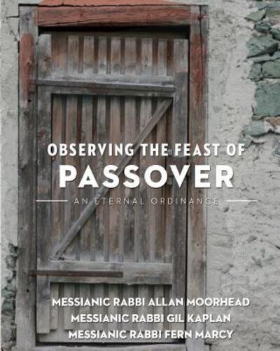 Cover for Allan Moorhead · Observing the Feast of the Passover : An Eternal Ordinance (Paperback Book) (2017)