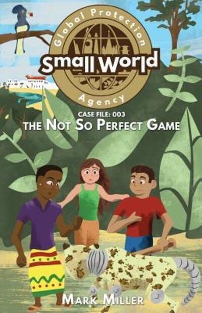 Cover for Mark Miller · Not So Perfect Game (Paperback Book) (2016)