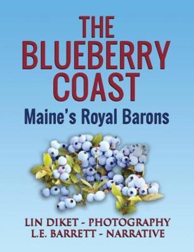 Cover for L E Barrett · The Blueberry Coast (Paperback Book) (2017)