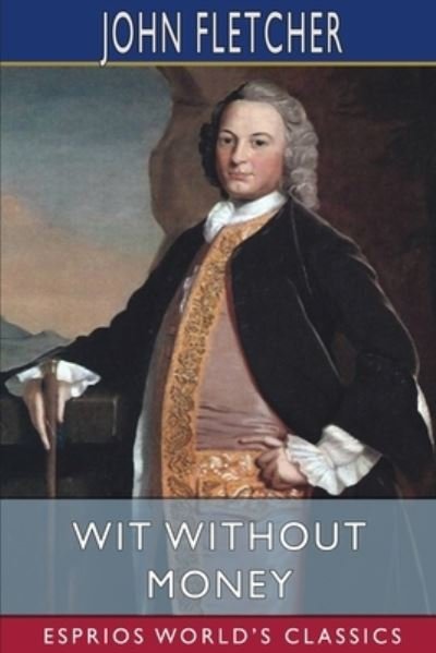 Cover for John Fletcher · Wit Without Money (Paperback Book) (2024)