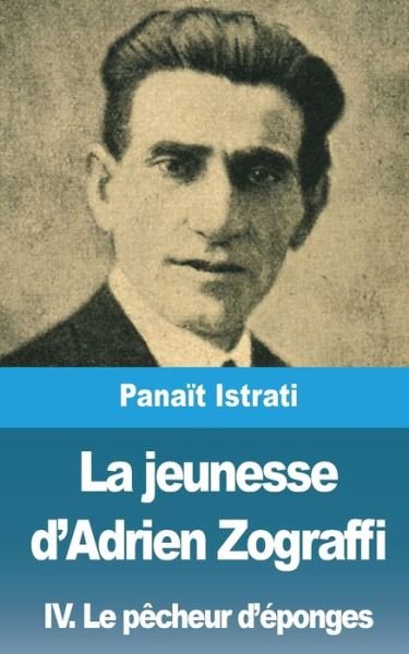 Cover for Panaït Istrati · Jeunesse d'Adrien Zograffi (Buch) (2021)
