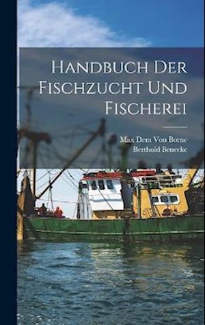 Cover for Max Dem Von Borne · Handbuch der Fischzucht und Fischerei (Book) (2022)