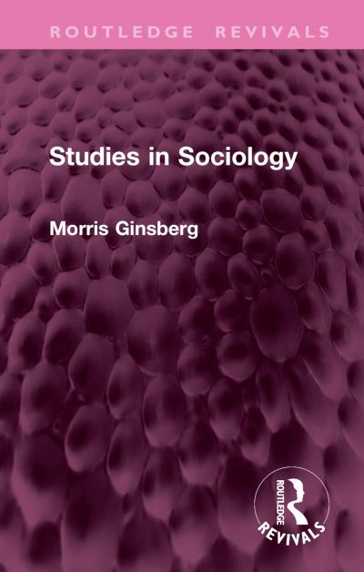 Cover for Morris Ginsberg · Studies in Sociology - Routledge Revivals (Hardcover Book) (2024)