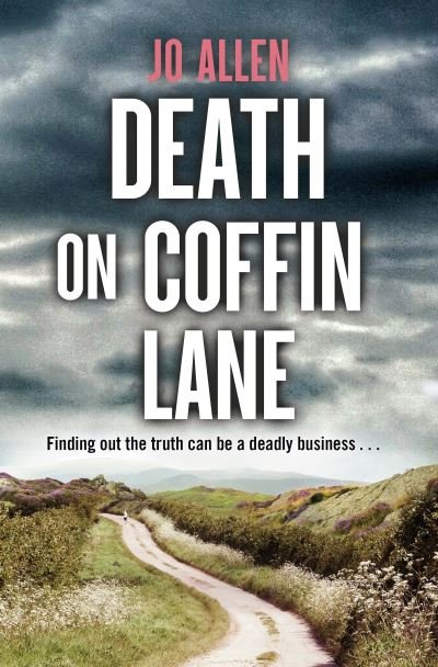 Cover for Jo Allen · Death on Coffin Lane: a gripping crime novel set in the heart of the Lake District - A DCI Satterthwaite Mystery (Taschenbuch) (2020)