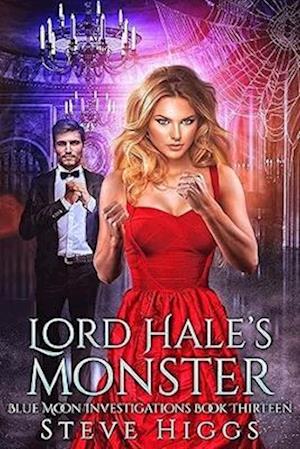Cover for Steve Higgs · Lord Hale’s Monster - Blue Moon Investigations (Paperback Book) (2025)