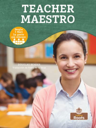 Maestro (Teacher) Bilingual - Douglas Bender - Böcker - Crabtree Publishing Company - 9781039624634 - 15 augusti 2022