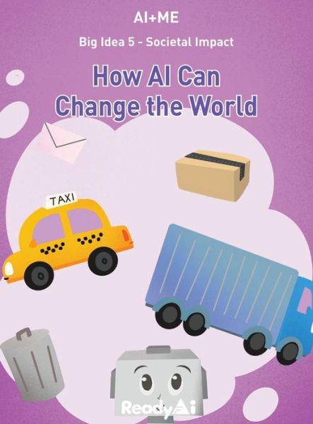 Cover for Readyai · Societal Impact: How AI Can Change the World - Ai+me (Hardcover Book) (2021)