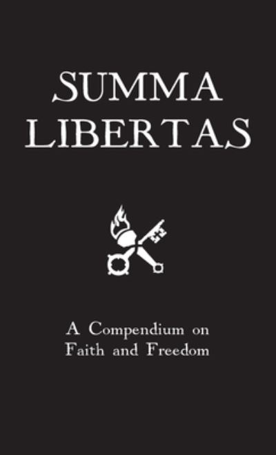 Cover for St Thomas Aquinas · Summa Libertas: A Compendium on Faith and Freedom (Hardcover Book) (2022)