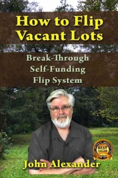 Cover for John Alexander · How To Flip Vacant Lots (Paperback Book) (2019)