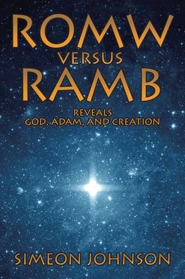 ROMW versus RAMB - Simeon Johnson - Książki - Christian Faith Publishing, Inc - 9781098005634 - 20 sierpnia 2019