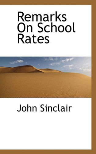 Cover for John Sinclair · Remarks on School Rates (Paperback Book) (2009)