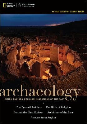 National Geographic Learning Reader: Archaeology (with Printed Access Card) - National Geographic Learning - Livres - Cengage Learning, Inc - 9781133603634 - 3 avril 2012